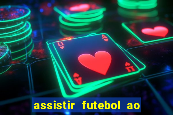 assistir futebol ao vivo multi multicanal